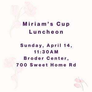 Sisterhood Miriam’s Cup Luncheon-email (500 x 500 px).jpg